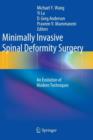 Image for Minimally invasive spinal deformity surgery  : an evolution of modern techniques