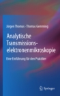 Image for Analytische Transmissionselektronenmikroskopie: Eine Einfuhrung fur den Praktiker