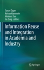 Image for Information Reuse and Integration in Academia and Industry