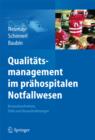 Image for Qualitatsmanagement im prahospitalen Notfallwesen: Bestandsaufnahme, Ziele und Herausforderungen