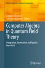 Image for Computer Algebra in Quantum Field Theory: Integration, Summation and Special Functions
