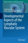 Image for Developmental Aspects of the Lymphatic Vascular System