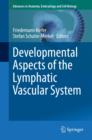 Image for Developmental aspects of the lymphatic vascular system : 214