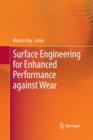 Image for Surface Engineering for Enhanced Performance against Wear