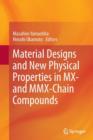 Image for Material Designs and New Physical Properties in MX- and MMX-Chain Compounds