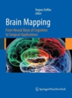 Image for Brain Mapping : From Neural Basis of Cognition to Surgical Applications