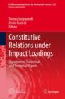 Image for Constitutive Relations under Impact Loadings : Experiments, Theoretical and Numerical Aspects