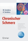 Image for Chronischer Schmerz : Schulmedizinische, komplementarmedizinische und psychotherapeutische Aspekte