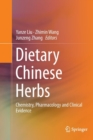 Image for Dietary Chinese Herbs : Chemistry, Pharmacology and Clinical Evidence