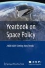 Image for Yearbook on Space Policy 2008/2009 : Setting New Trends