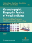 Image for Chromatographic Fingerprint Analysis of Herbal Medicines : Thin-layer and High Performance Liquid Chromatography of Chinese Drugs