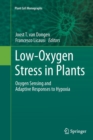 Image for Low-Oxygen Stress in Plants : Oxygen Sensing and Adaptive Responses to Hypoxia