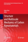 Image for Structure and Multiscale Mechanics of Carbon Nanomaterials