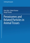 Image for Peroxisomes and Related Particles in Animal Tissues