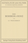 Image for Das Beriberi-Herz: Morphologie * Klinik * Pathogenese