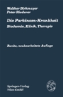 Image for Die Parkinson-Krankheit: Biochemie, Klinik, Therapie