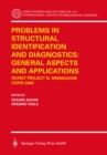 Image for Problems in Structural Identification and Diagnostics: General Aspects and Applications: MURST Project n. MM08342598 - COFIN 2000