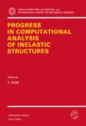 Image for Progress in Computational Analysis of Inelastic Structures