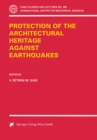 Image for Protection of the Architectural Heritage Against Earthquakes