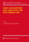 Image for Data Acquisition and Analysis for Multimedia GIS
