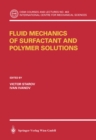 Image for Fluid Mechanics of Surfactant and Polymer Solutions : no. 463