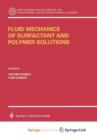 Image for Fluid Mechanics of Surfactant and Polymer Solutions