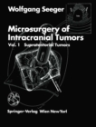 Image for Microsurgery of Intracranial Tumors: Vol 1: Supratentorial Tumors