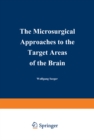 Image for Microsurgical Approaches to the Target Areas of the Brain