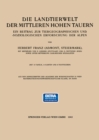 Image for Die Landtierwelt der Mittleren Hohen Tauern: Ein Beitrag zur Tiergeographischen und -soziologischen Erforschung der Alpen
