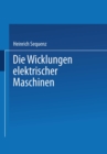 Image for Die Wicklungen Elektrischer Maschinen: Zweiter Band: Wenderwicklungen