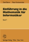 Image for Einfuhrung in die Mathematik fur Informatiker: Band 1