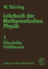 Image for Lehrbuch der Mathematischen Physik: Band 2: Klassische Feldtheorie