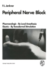 Image for Peripheral Nerve Block: Pharmacologic - By Local Anesthesia Electric - By Transdermal Stimulation