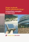 Image for Erneuerbare Energien in Osterreich : Systemtechnik, Potenziale, Wirtschaftlichkeit, Umweltaspekte