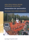 Image for Kompendium der Sportmedizin: Physiologie, Innere Medizin und Padiatrie