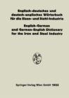 Image for Englisch-deutsches und deutsch-englisches Worterbuch fur die Eisen- und Stahl-Industrie / English-German and German-English Dictionary for the Iron and Steel Industry