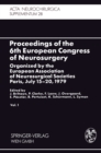 Image for Proceedings of the 6th European Congress of Neurosurgery: Organized by the European Association of Neurosurgical Societies Paris, July 15-20, 1979. Vol. 1