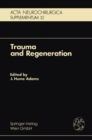 Image for Trauma and Regeneration: Special Symposium of the 9th International Congress of Neuropathology, Vienna, September 1982 : 32