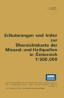 Image for Erlauterungen Und Index Zur Ubersichtskarte Der Mineral- Und Heilquellen in Osterreich 1: 500.000.