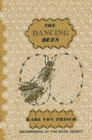 Image for Dancing Bees: An Account of the Life and Senses of the Honey Bee