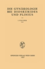 Image for Die Gynakologie Bei Dioskurides Und Plinius
