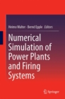 Image for Numerical Simulation of Power Plants and Firing Systems
