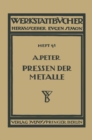 Image for Das Pressen der Metalle (Nichteisenmetalle)