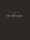 Image for Der Grundbau: Ein Handbuch Fur Studium und Praxis