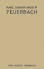 Image for Paul Johann Anselm Feuerbach: Ein Juristenleben