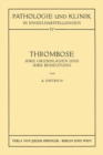 Image for Thrombose: Ihre Grundlagen und ihre Bedeutung