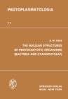 Image for Nuclear Structures of Protocaryotic Organisms (Bacteria and Cyanophyceae)