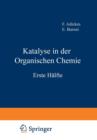 Image for Katalyse in der Organischen Chemie : Erste Halfte