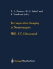 Image for Intraoperative Imaging in Neurosurgery: MRI, CT, Ultrasound