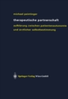 Image for Therapeutische Partnerschaft: Aufklarung zwischen Patientenautonomie und arztlicher Selbstbestimmung